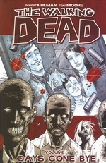 Walking Dead (TPB) nr. 1: Days Gone Bye. 