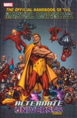 Official Handbook of the Marvel Universe: Alternate Universes 2005. 