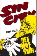 Sin City (Dansk) nr. 4: Det gule svin.