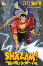 Shazam: The Monster Society of Evil nr. 1: Prestige Format. 