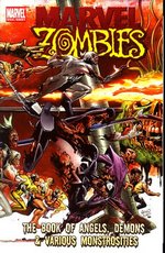 Official Handbook of the Marvel Universe: Marvel Zombies: The Book of Angels, Demons & Various Monstrosities. 