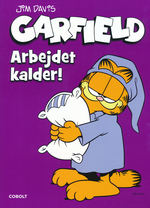 Garfield (Dansk) nr. 52: Arbejdet kalder!. 