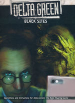 DELTA GREEN - Black Sites (inc. PDF)