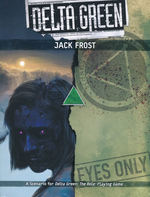 DELTA GREEN - Jack Frost