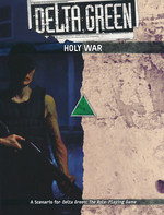 DELTA GREEN - Holy War (Incl. PDF)