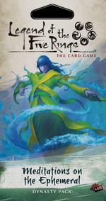 LEGEND OF THE FIVE RINGS LCG - BRUGT - Meditations on the Ephemeral (F)