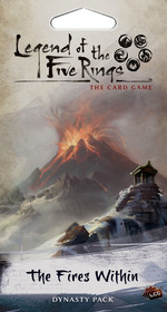 LEGEND OF THE FIVE RINGS LCG - BRUGT - The Fires Within (F)