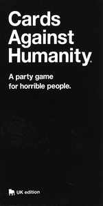 CARDS AGAINST HUMANITY - Cards Against Humanity UK Edition
