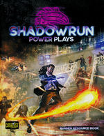 SHADOWRUN 6TH EDITION - Power Plays