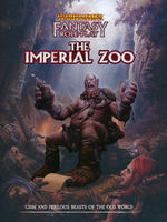 WARHAMMER FANTASY ROLEPLAY 4TH ED. - Imperial Zoo, The (incl. PDF)
