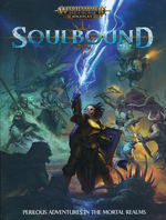WARHAMMER AGE OF SIGMAR - SOULBOUND - Warhammer Age of Sigmar - Soulbound Roleplaying Game Rulebook (inc. PDF)