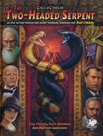 CALL OF CTHULHU - 7TH EDITION - Two-Headed Serpent (inc. PDF)