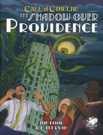 CALL OF CTHULHU - 7TH EDITION - Shadow Over Providence (inc. PDF)
