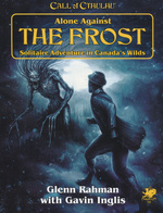 CALL OF CTHULHU - 7TH EDITION - Alone Against the Frost (inc. PDF)
