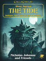 CALL OF CTHULHU - 7TH EDITION - Alone Against The Tide (inc. PDF)