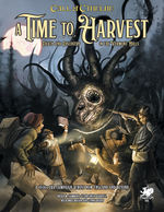 CALL OF CTHULHU - 7TH EDITION - Time To Harvest, A (inc. PDF)