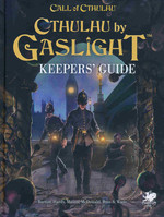 CALL OF CTHULHU - 7TH EDITION - Cthulhu by Gaslight - Keepers' Guide (Incl. PDF)
