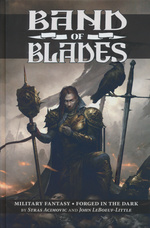 BLADES IN THE DARK - Band of Blades (Blades in the Dark system) RPG Hardcover(inc. PDF)