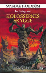 SVÆRD OG TROLDDOM - Kolossernes skygge (Vol. 10)