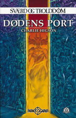 SVÆRD OG TROLDDOM - Dødens port (Vol.3)