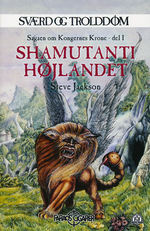 SVÆRD OG TROLDDOM - Sagaen om Kongernes Krone - Del 1: Shamutanti højlandet (Vol. 15)