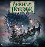 ARKHAM HORROR 3RD ED - Under Dark Waves