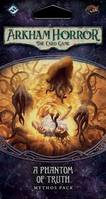 ARKHAM HORROR LCG - Carcosa Cycle 3 - Phantom of Truth Mythos Pack