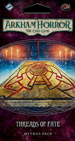 ARKHAM HORROR LIVING CARD GAME - Forgotten Age Cycle 1 - Threads of Fate Mythos Pack - TILBUD (så længe lager haves, der tages forbehold for udsolgte varer)