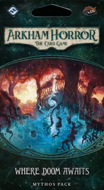 ARKHAM HORROR LIVING CARD GAME - Dunwich Legacy Cycle 5 - Where Doom Awaits Mythos Pack
