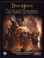 DARK HERESY - WARHAMMER 40K - Black Sepulcre, The (Apostasy Gambit Vol. 1) -TILBUD (så længe lager haves, der tages forbehold for udsolgte varer)