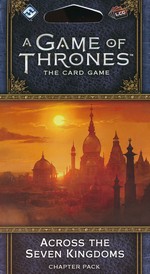 GAME OF THRONES LCG 2ND EDITION - War of Five Kings Cycle 1 - Across the Seven Kingdoms Chapter Pack - TILBUD (så længe lager haves, der tages forbehold for udsolgte varer)