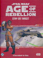 STAR WARS - AGE OF REBELLION - Stay on Target Hardcover