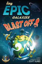 TINY EPIC - Galaxies - BLAST OFF (stand alone)