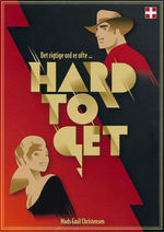 HARD TO GET (DANSK) - Hard to Get