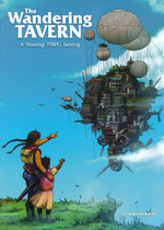 ROLLESPIL - GENERELT - Wandering Tavern RPG: Setting Book