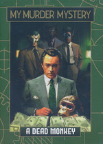MY MURDER MYSTERY - Dead Monkey, A