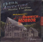 LOVECRAFT - CALL OF CTHULHU - DARK ADVENTURE RADIO THEATRE - Dunwich Horror CD, The