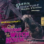 LOVECRAFT - CALL OF CTHULHU - DARK ADVENTURE RADIO THEATRE - Dreams in the Witch House CD