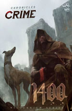 CHRONICLES OF CRIME - Chronicles of Crime: 1400
