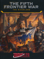 TRAVELLER RPG - FIFTH FRONTIER WAR - Riverland, The (Incl. PDF)