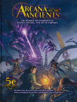DUNGEONS & DRAGONS NEXT (5TH ED.) - LICENSED - Arcana of the Ancients (5e Compatible)