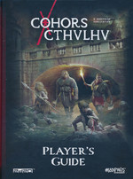 COHORS CTHULHU - Cohors Cthulhu RPG: Player`s Guide (Incl. PDF)