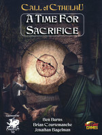CALL OF CTHULHU - 7TH EDITION - Time for Sacrifice