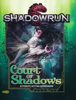 SHADOWRUN 5TH EDITION - Court of Shadows Hardcover - TILBUD (så længe lager haves, der tages forbehold for udsolgte varer)