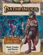 PATHFINDER 2ND EDITION - ADVENTURE PATH - Triumph of the Tusk Part 2 of 3 - Hoof, Cinder, and Storm (P2)