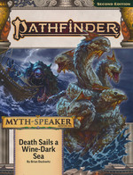 PATHFINDER 2ND EDITION - ADVENTURE PATH - Myth-Speaker 2 of 3 - Death Sails a Wine-Dark Sea (P2)