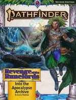 PATHFINDER 2ND EDITION - ADVENTURE PATH - Revenge of the Runelords 3 of 3 - Into the Apocalypse Archive (P2)