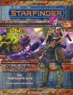 STARFINDER - ADVENTURE PATH - Dead Suns Part 5 - The Thirteenth Gate - TILBUD (så længe lager haves, der tages forbehold for udsolgte varer)