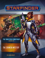 STARFINDER - ADVENTURE PATH - Threefold Conspiracy 1 - The Chimera Mystery