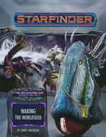STARFINDER - ADVENTURE PATH - Devastation Ark Part 1 - Waking the Worldseed - TILBUD (så længe lager haves, der tages forbehold for udsolgte varer) - TILBUD (så længe lager haves, der tages forbehold for udsolgte varer)